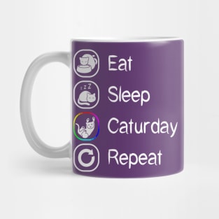 Eat Sleep Caturday Repeat Mug